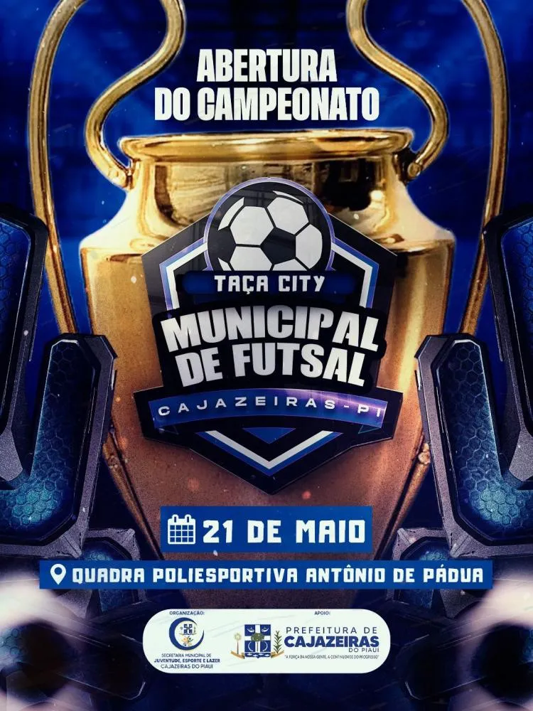 Taça City de Futsal 2026 tem abertura marcada para o dia 21 de maio em Cajazeiras do Piauí