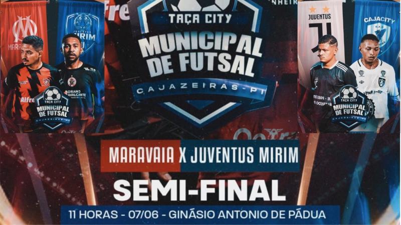 MARAVAIA X JUVENTUS MIRIM - TAÇA CITY MUNICIPAL DE FUTSAL - CAJAZEIRAS DO PIAUI - SEMI-FINAL
